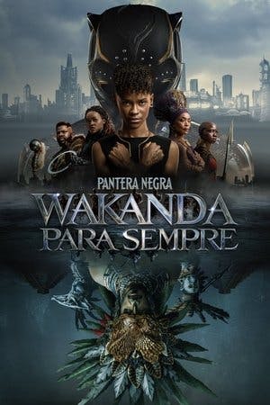 Pantera Negra: Wakanda para Sempre Online em HD