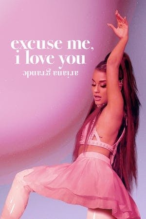 Ariana Grande: Excuse me, I love you Online em HD