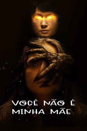 Você Não é Minha Mãe Online em HD