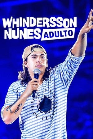 Whindersson Nunes: Adulto Online em HD