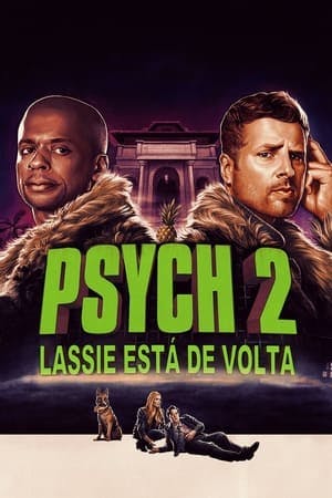 Psych 2: Lassie está de Volta Online em HD