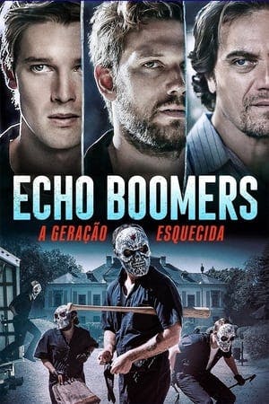 Echo Boomers: A Geração Esquecida Online em HD