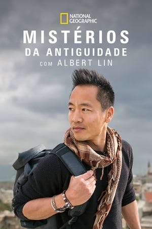 Mistérios da Antiguidade com Albert Lin Online em HD