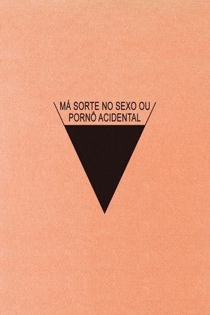 Má Sorte no Sexo ou Pornô Acidental Online em HD