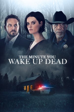 The Minute You Wake Up Dead Online em HD