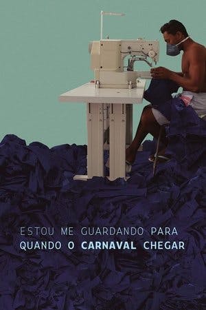 Estou Me Guardando para Quando o Carnaval Chegar Online em HD