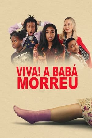 Viva! A Babá Morreu Online em HD