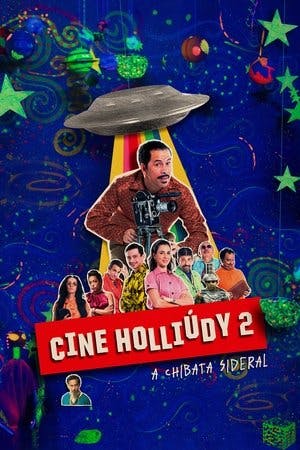 Cine Holliúdy 2: A Chibata Sideral Online em HD
