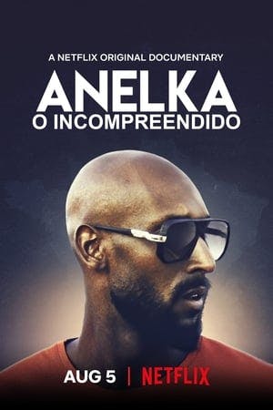 Anelka – O incompreendido Online em HD