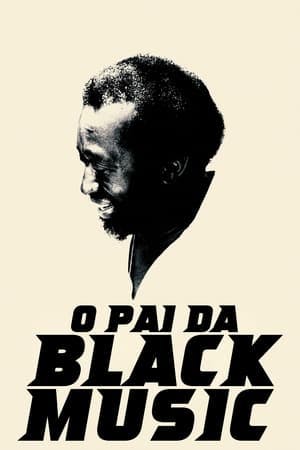 O Pai da Black Music Online em HD