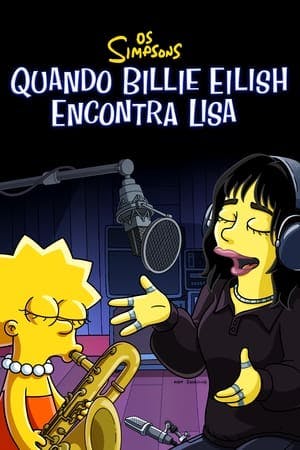 Os Simpsons: Quando Billie Eilish Encontra Lisa Online em HD