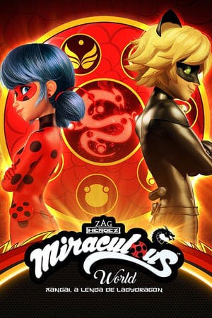 Miraculous World – Xangai, a Lenda de Lady Dragon Online em HD