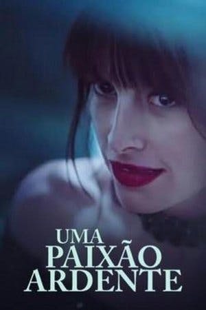 Uma Paixão Ardente Online em HD