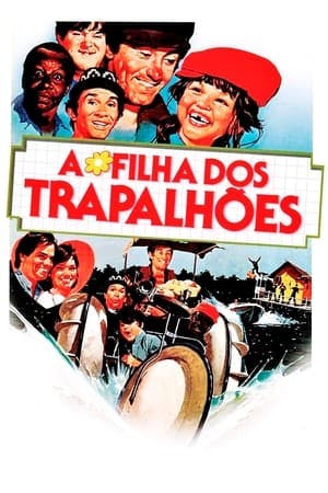 A Filha dos Trapalhões Online em HD