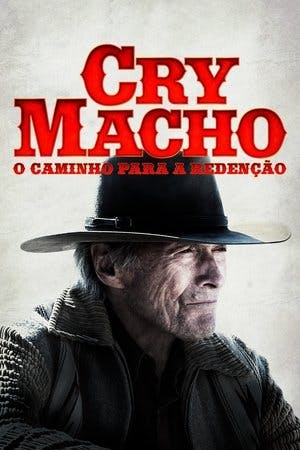 Cry Macho: O Caminho para a Redenção Online em HD