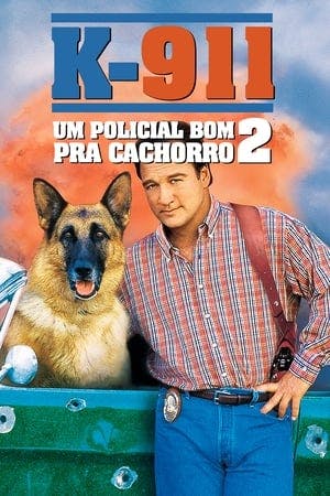 K-911: Um Policial Bom pra Cachorro 2 Online em HD