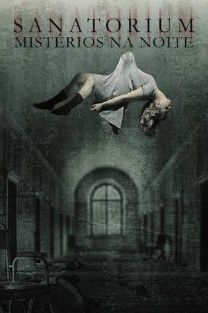 Sanatorium: Mistérios na Noite Online em HD