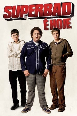 Superbad: É Hoje Online em HD