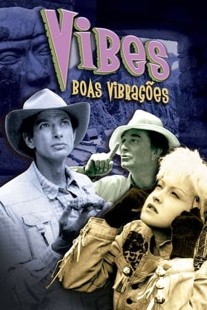 Vibes: Boas Vibrações Online em HD