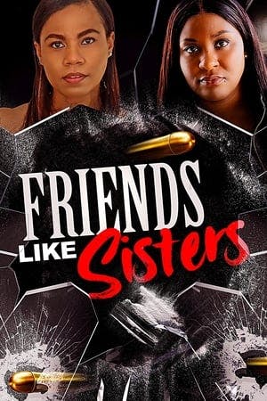 Friends Like Sisters Online em HD