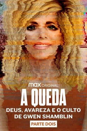 A Queda: Deus, Avareza e o Culto de Gwen Shamblin Online em HD