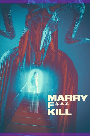 Marry F*** Kill Online em HD