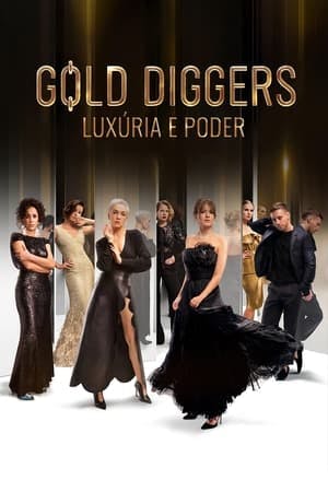 Gold Diggers: Luxúria e Poder Online em HD