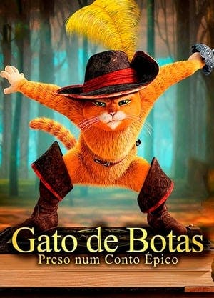 Gato de Botas – Preso Num Conto Épico Online em HD