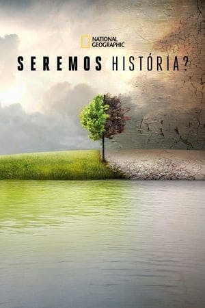 Seremos História? Online em HD