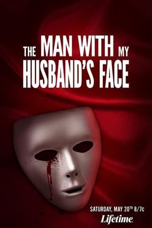 The Man with My Husband’s Face Online em HD