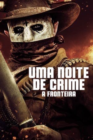 Uma Noite de Crime 5:  A Fronteira Online em HD