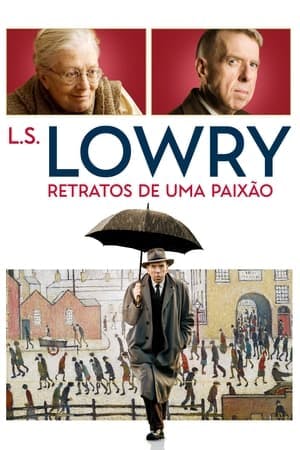 L.S. Lowry – Retratos de Uma Paixão Online em HD