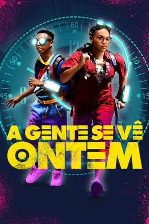 A Gente Se Vê Ontem Online em HD