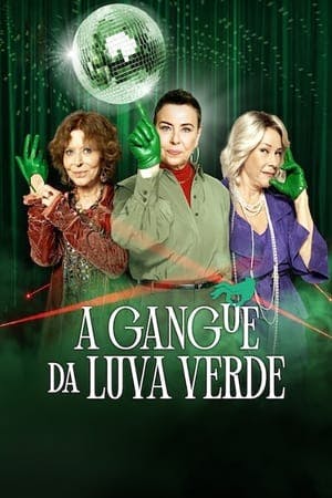 A Gangue da Luva Verde Online em HD