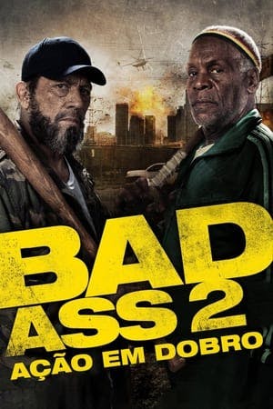 Bad Ass 2: Ação em Dobro Online em HD