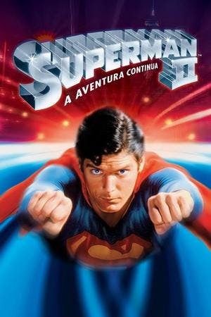 Superman II: A Aventura Continua Online em HD