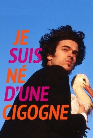 Je suis né d’une cigogne Online em HD