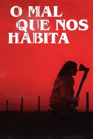 O Mal que Nos Habita Online em HD