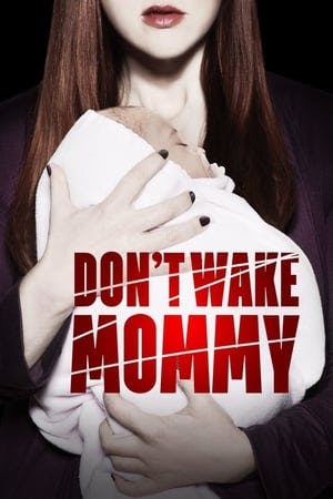 Don’t Wake Mommy Online em HD