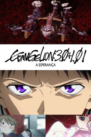 Evangelion: 3.0+1.01 A Esperança Online em HD