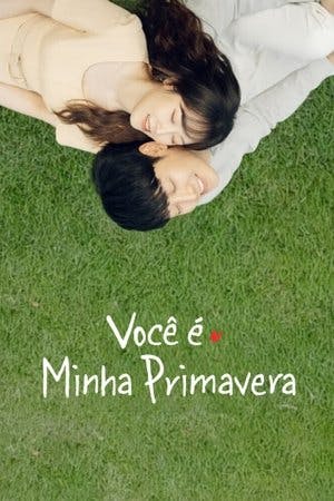 Você é Minha Primavera Online em HD