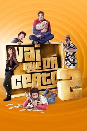 Vai Que Dá Certo 2 Online em HD