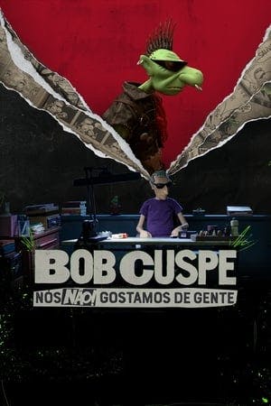 Bob Cuspe: Nós Não Gostamos de Gente Online em HD