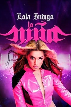 Lola Índigo: La Niña Online em HD
