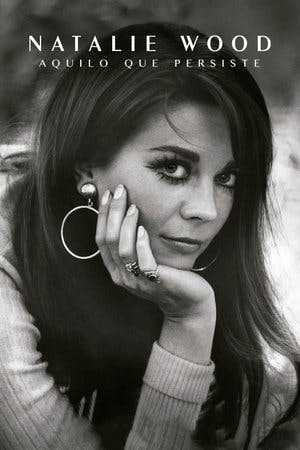Natalie Wood: Aquilo que Persiste Online em HD