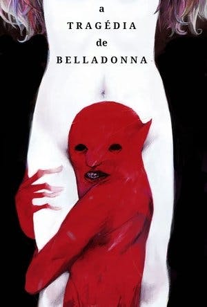 A Tragédia de Belladonna Online em HD