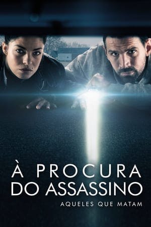 À Procura do Assassino: Aqueles Que Matam Online em HD