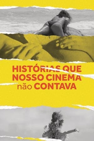 Histórias que Nosso Cinema (Não) Contava Online em HD