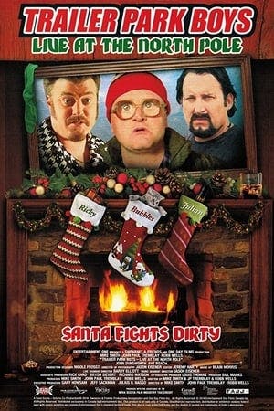 Trailer Park Boys: Live at the North Pole Online em HD