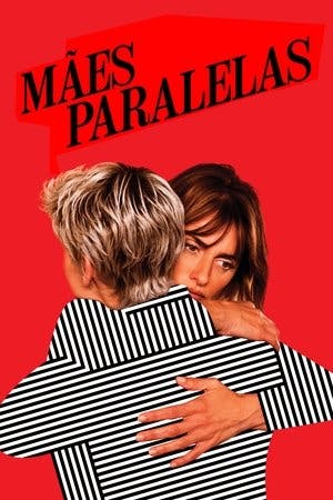Mães Paralelas Online em HD
